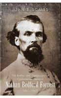 Battles and Campaigns of Confederate General Nathan Bedford Forrest, 1861-1865