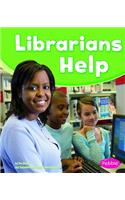 Our Community Helpers Librarians Help