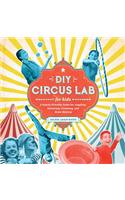 DIY Circus Lab for Kids