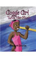 Goggle Girl Takes Her Mark