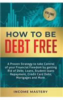 How to be Debt Free