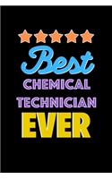 Best Chemical Technician Evers Notebook - Chemical Technician Funny Gift
