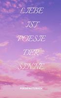 Liebe Ist Poesie Der Sinne.