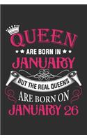 Queen Are Born In January But The Real Queens Are Born On January 26