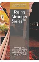 Rising Stronger Series(tm)