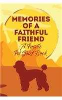 Memories of a Faithful Friend - A Poodle Pet Grief Book