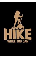 Hike while you can