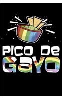 Pico De Gayo: LGBTQ+ Fun Gay Pride Pico De Gayo Lined Notebook Journal Diary 6x9