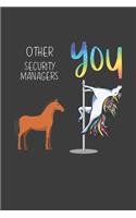 Other Security Managers You: Funny Gift Coworker Boss Friend Lined notebook
