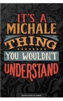 Its A Michale Thing You Wouldnt Understand