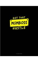 Got That Momboss Hustle