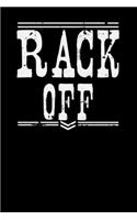 Rack off