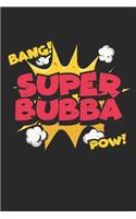Super Bubba Bang Pow