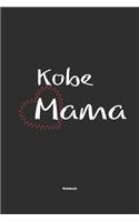 Kobe Mama Notebook