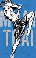Muay Thai High Knee Notebook [Lined] [6x9] [110 pages]