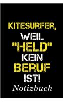 Kitesurfer, Weil 