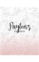 Payton's Big Ideas: Personalized Notebook - 8x10 Lined Women's Journal