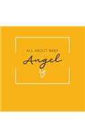 All About Baby Angel: The Perfect Personalized Keepsake Journal for Baby's First Year - Great Baby Shower Gift [Soft Mustard Yellow]