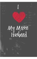 I Love My Mason Husband