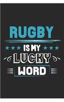 Rugby Is My Lucky Word