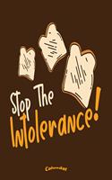 Stop The Intolerance