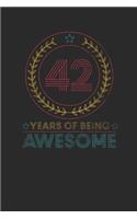 42 Years Of Being Awesome: Graph Ruled Notebook / Journal (6" X 9" - 5 X 5 Graph Ruled) - Birthday Gift for Women And Men
