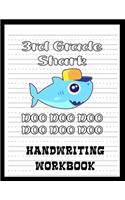 3rd Grade Handwriting Workbook: Shark Book 8.5 x 11 100 Pages Handwriting Practice Paper For Everyone