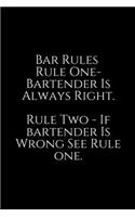 Bar Rules Rule One