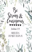 Be Strong & Courageous