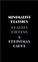 A Christmas Carol: (7 Minimalist Classics)