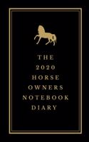 The 2020 Horse Owners Notebook Diary