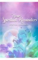 Your Spiritual Reminders: True Spiritual Awareness