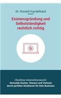 Existenzgründung und Selbstständigkeit rechtlich richtig