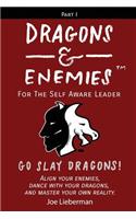 Dragons & Enemies: For the Self Aware Leader