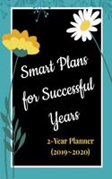 Smart Plans for Successful Years: 2-Year Planner, Achieve Success by Setting Goals and Making Plans, Walking with God Day by Day, 8.5x11 Inches (2019 2020)