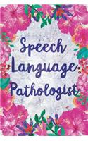 Speech-Language Pathologist: Floral Blank Wide Lined Notebook for Speech Therapists