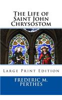 Life of Saint John Chrysostom