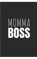 Momma Boss: Blank Lined Writing Journal Notebook Diary 6x9