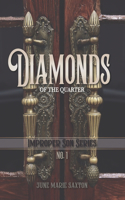 Diamonds of the Quarter