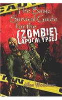 The Basic Survival guide for the Zombie Apocalypse