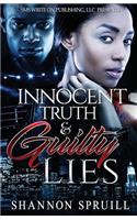 Innocent Truth & Guilty Lies