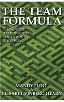 The Team Formula - A Leadership Tale of a Team Who Found Their Way