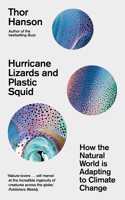 Hurricane Lizards and Plastic Squid