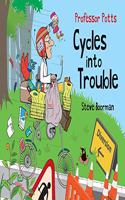 Professor Potts Cycles Into Trouble