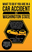 What To Do If You Are In A Car Accident In Washington State