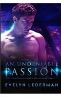 An Undeniable Passion