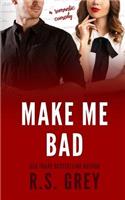 Make Me Bad