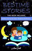 Bedtime Stories: This Book Includes: "Bedtime Stories for Kids + Bedtime Meditation "