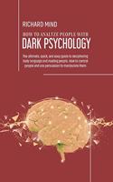 How to Analyze People with Dark Psychology