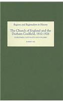 The Church of England and the Durham Coalfield, 1810-1926